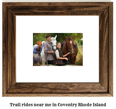 trail rides near me in Coventry, Rhode Island